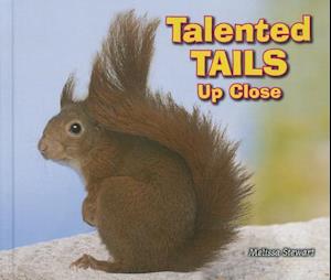 Talented Tails Up Close