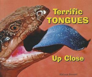 Terrific Tongues Up Close
