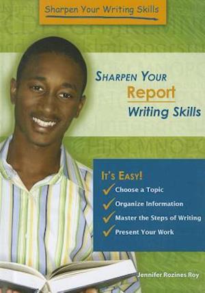 Sharpen Your Report Writing Skills