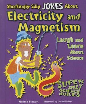 Shockingly Silly Jokes about Electricity and Magnetism