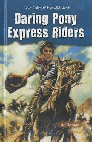 Daring Pony Express Riders