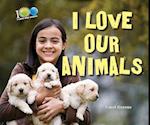 I Love Our Animals