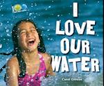 I Love Our Water