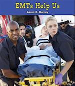 EMTs Help Us