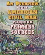 An Overview of the American Civil War Through Primary Sources