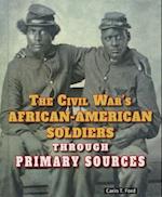 The Civil War's African-American Soldiers Through Primary Sources