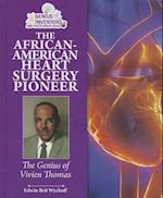 The African-American Heart Surgery Pioneer