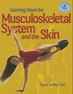 Learning about the Musculoskeletal System and the Skin
