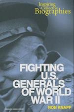 Fighting U.S. Generals of World War II