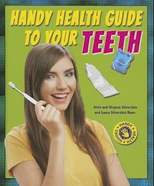 Handy Health Guide to Your Teeth