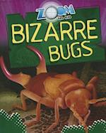 Zoom in on Bizarre Bugs