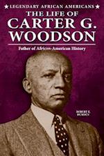 The Life of Carter G. Woodson