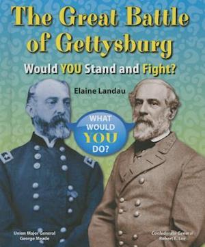The Great Battle of Gettysburg