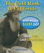 The Gold Rush in California