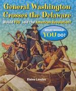 General Washington Crosses the Delaware