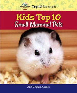 Kids Top 10 Small Mammal Pets