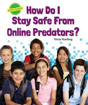 How Do I Stay Safe from Online Predators?