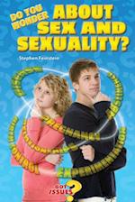 Do You Wonder About Sex and Sexuality?