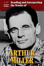 Reading and Interpreting the Works of Arthur Miller