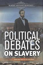 Political Debates on Slavery