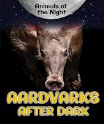 Aardvarks After Dark