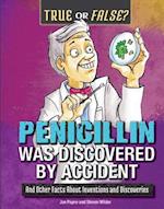 Penicillin Was Discovered by Accident