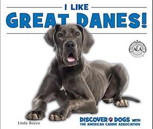 I Like Great Danes!