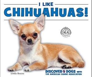 I Like Chihuahuas!