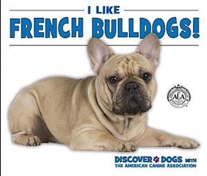 I Like French Bulldogs!