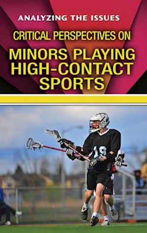 Critical Perspectives on Minors Playing High-Contact Sports