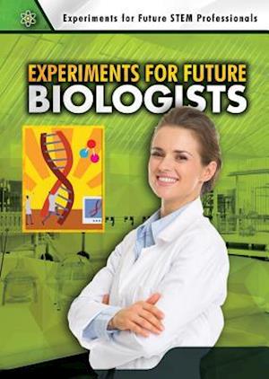 Experiments for Future Biologists