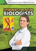 Experiments for Future Biologists