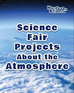 Science Fair Projects About the Atmosphere