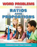 Word Problems Using Ratios and Proportions