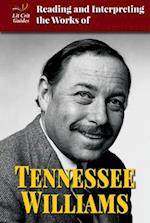 Reading and Interpreting the Works of Tennessee Williams