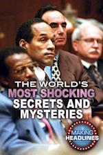 The World's Most Shocking Secrets and Mysteries