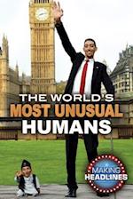 The World's Most Unusual Humans