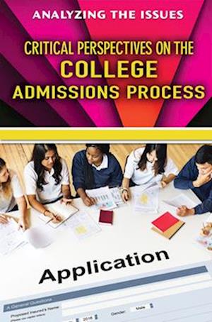 Critical Perspectives on the College Admissions Process