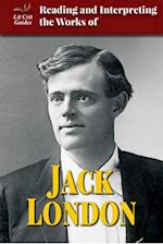 Reading and Interpreting the Works of Jack London