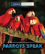 When Parrots Speak