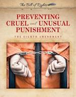 Preventing Cruel and Unusual Punishment