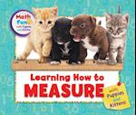 Learning How to Measure with Puppies and Kittens