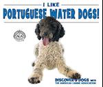 I Like Portuguese Water Dogs!