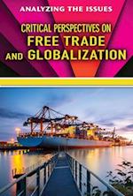 Critical Perspectives on Free Trade and Globalization