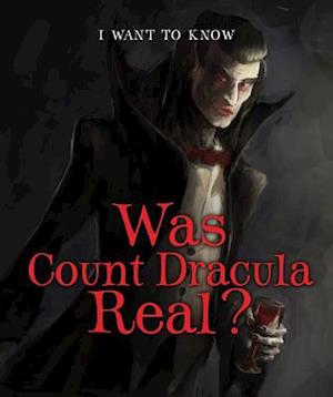 Was Count Dracula Real?