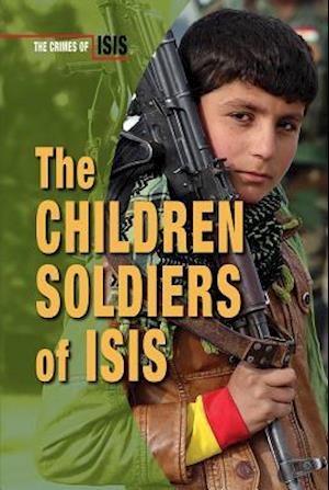 The Children Soldiers of Isis