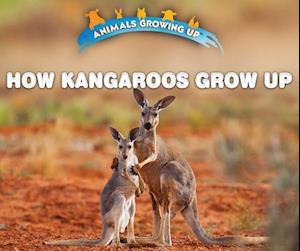 How Kangaroos Grow Up