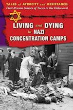Living and Dying in Nazi Concentration Camps