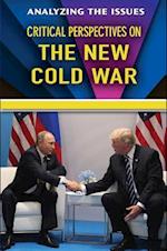 Critical Perspectives on the New Cold War