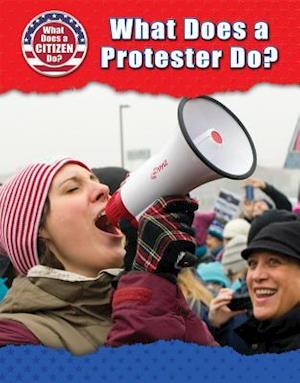 What Does a Protester Do?